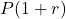 P(1 + r )